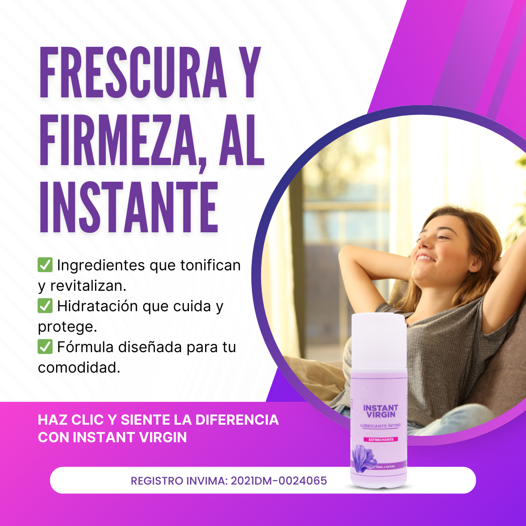 🔥 INSTANT VIRGIN: Frescura y Firmeza al instante