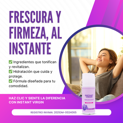 🔥 INSTANT VIRGIN: Frescura y Firmeza al instante